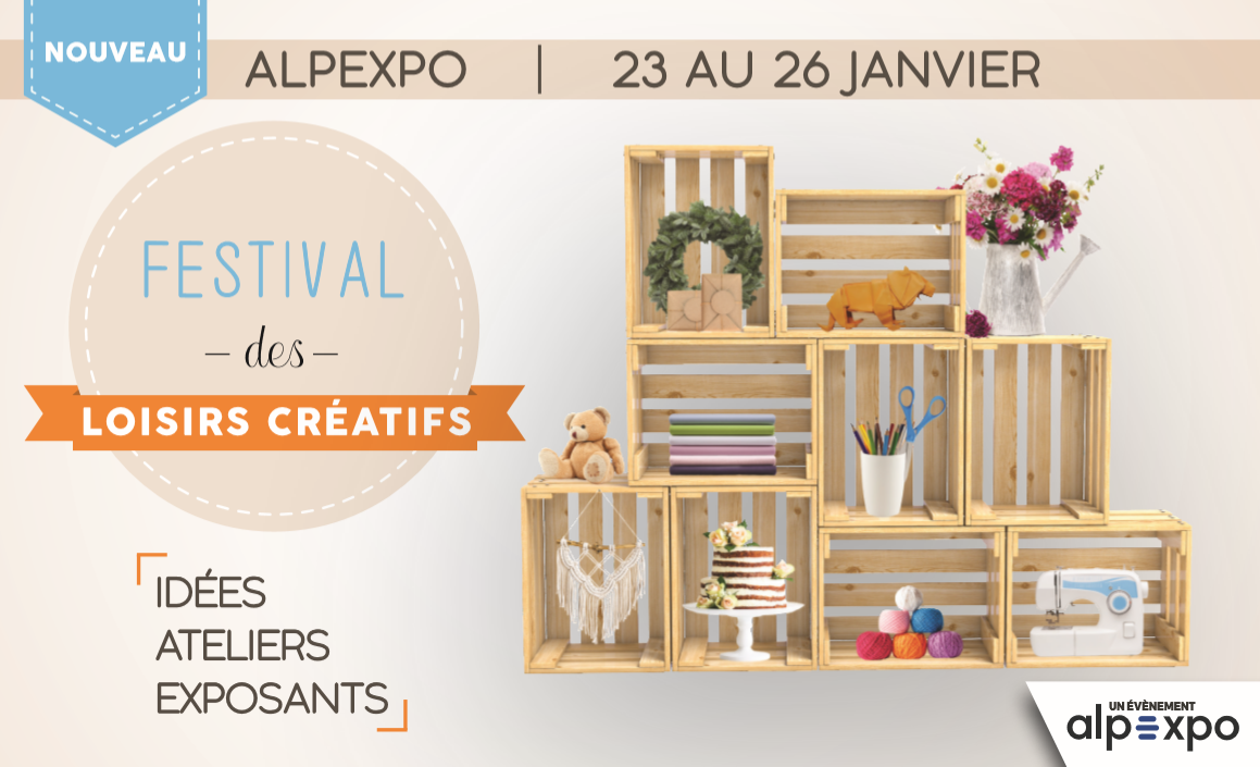 Festival des Loisirs Créatifs : un nouveau rendez-vous à découvrir à Alpexpo !